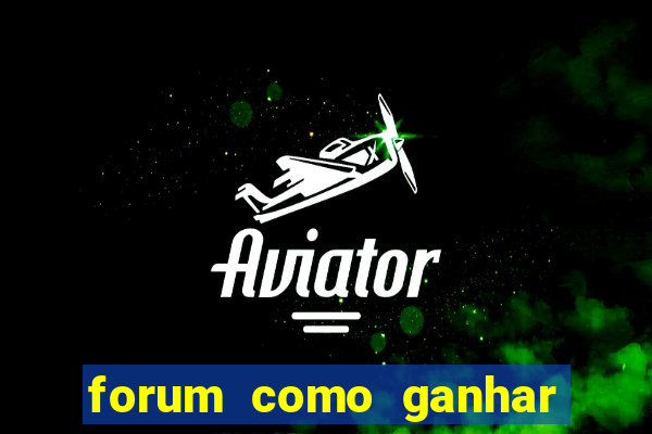 forum como ganhar na loteria